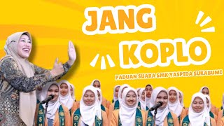 FULL Jang versi koplo Paduan Suara SMK Terpadu Yaspida Sukabumi 🔥 [upl. by Ahtiekal]