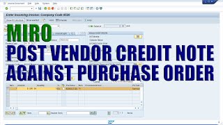 SAP Transaction MIRO  Post Vendor Credit Note Against Purchase Order [upl. by Ayojal]