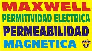 RELACION DE MAXWELL PERMEABILIDAD MAGNÉTICA PERMITIVIDAD ELÉCTRICA ONDAS ELECTROMAGNÉTICAS EJERCICIO [upl. by Ima]