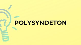 What is the meaning of the word POLYSYNDETON [upl. by Candi70]