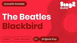 The Beatles  Blackbird Acoustic Karaoke [upl. by Bowlds257]