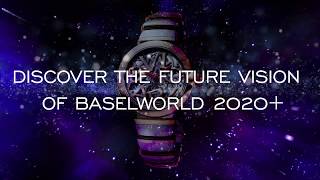 Baselworld vision 2020 [upl. by Debi]