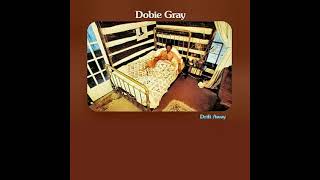 Dobie Gray  Drift Away Remastered [upl. by Abeu696]