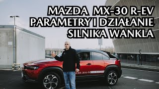 Mazda MX30 REV parametry i rola silnika Wankla [upl. by Nereus380]