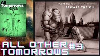 The Puppeteers from All Other Tomorrows [upl. by Dunseath]