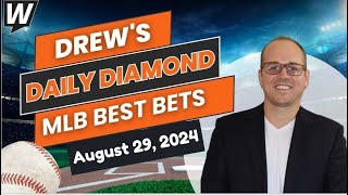 MLB Picks Today Drew’s Daily Diamond  MLB Predictions and Baseball Odds for Thursday August 29 [upl. by Perkins]