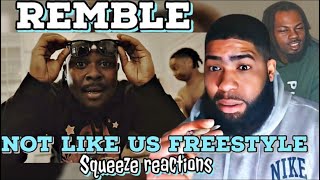 Remble  Not Like Us Freestyle  Reaction [upl. by Raul]