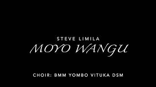 Moyo Wangu  Steve Limila  Lyrics [upl. by Proudlove392]