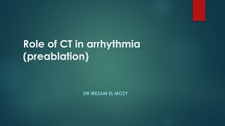 Role of CT in arrythmia preablation [upl. by Aihseuqram]