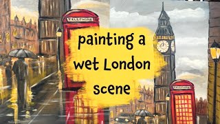 Painting a wet London Scene [upl. by Eicirtap]