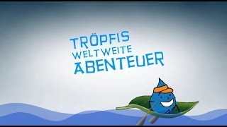 Tröpfis weltweite Abenteuer  Die lange Reise [upl. by Aeslahc]