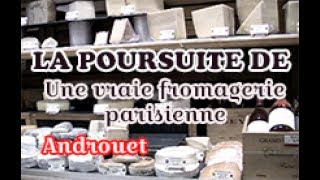 LA POURSUITE DE une vraie fromagerie parisienne [upl. by Alegnaed]