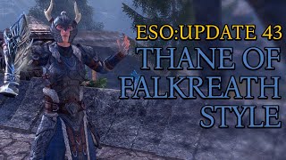 Thane of Falkreath Style  Update 43  ESO [upl. by Zenger]