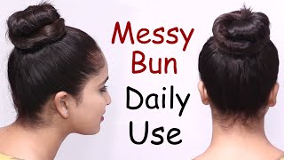 2 minute Messy Bun Hairstyles for Daily use  Easy Messy Bun Hairstyle Everyday use  Bun Hairstyles [upl. by Einniw]