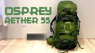 Osprey Aether 55 Overview [upl. by Ylebmik160]