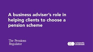 A business advisers role in helping clients to choose a pension scheme [upl. by Larrej]