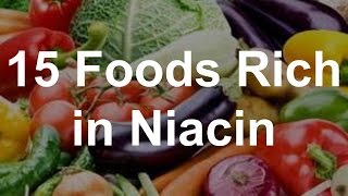 15 Foods Rich in Niacin Vitamin B3  Foods With Niacin [upl. by Timmie772]