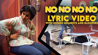 Sivaangis No No No No Lyric Video With Unseen Moments And Bloopers  Media Masons Music [upl. by Nagol]