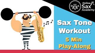 Fun Sax Long Tone Workout 5min PlayAlong 6 [upl. by Daisy]