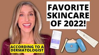 Dermatologists Favorite Skincare Products of 2022 Cleansers Moisturizers Sunscreens amp More [upl. by Delaney]