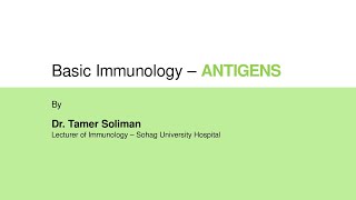 02 Basic Immunology  Antigens [upl. by Yrrad]