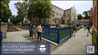 Great Lakes Academy Building Beacons Groundbreaking [upl. by Harrow111]