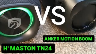 H MASTON TN24 🆚 ANKER MOTION BOOM [upl. by Grani404]