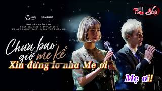 Chưa Bao giờ Mẹ Kể full beat karaoke Min Erik [upl. by Dde740]