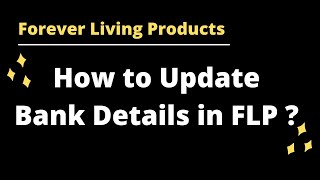 How to Update Bank Detail in FLP  Update Bank Account Details in Forever Living Products [upl. by Grimes]