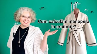 Cum calculăm manopera în croitorie [upl. by Lacy854]