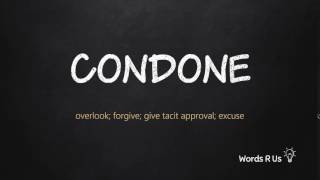 How to Pronounce CONDONE in American English [upl. by Lasser]