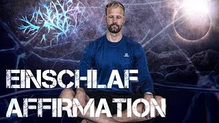 AFFIRMATION Entspannt Einschlafen [upl. by Neall]