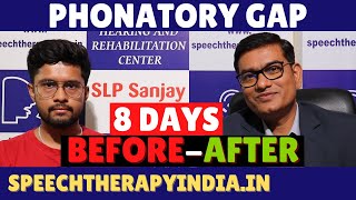 PrePost  Phonatory Gap  Voice Problem  Within 8 Days  By slpsanjaykumar  AIIMS Delhi Alumnus [upl. by Yaj]