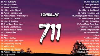 TONEEJAY  711 Lyrics  OPM New Trend  New Hits OPM Love Song Playlist [upl. by Finnigan850]