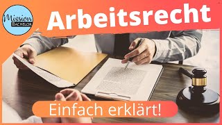 Arbeitsrecht  Individuelles und kollektives Arbeitsrecht einfach erklärt [upl. by Krug]