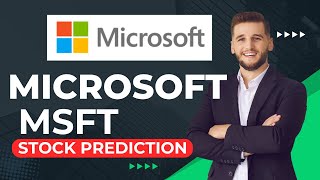 MICROSOFT  Stock Price Prediction MSFT [upl. by Raimondo402]