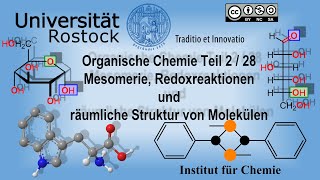 Organische Chemie Teil 2 Mesomerie Redoxreaktionen und räumliche Struktur von Molekülen [upl. by Aneral713]