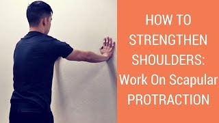 How To Strengthen Shoulders Scapular PROTRACTION exercises to improve scapular stability [upl. by Eenej718]