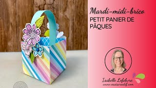 Mardimidibrico Petit panier de Pâques facile [upl. by Aneetsirhc247]