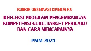 RUBRIK OBSERVASI KINERJA KS quotREFLEKSI PROGRAM PENGEMBANGAN KOMPETENSI GURU ekinerja pmm skp [upl. by Bej]