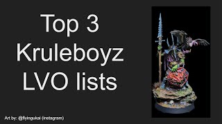 Top 3 Kruleboyz LVO Lists [upl. by Heddie]