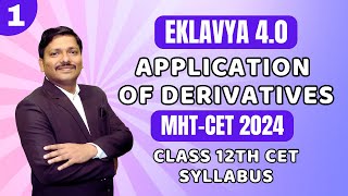 APPLICATION OF DERIVATIVES LEC 1 CLASS 12 EKLAVYA 40 for MHTCET 2024  mhtcet2024  Dinesh Sir [upl. by Adnalay]