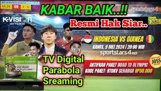 KABAR BAIK Timnas Indonesia vs Guinea Laga Play Off  Hak Siar  Sreaming TV Digital Parabola [upl. by Anairdna]