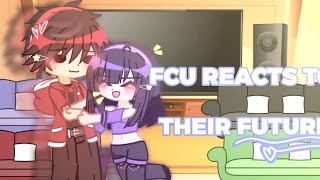 fcu reacts to their future ftaphmau [upl. by Unni]