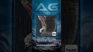 Albatross Grey  Draig [upl. by Aronal]