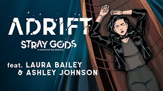 Adrift feat Laura Bailey and Ashley Johnson from Stray Gods [upl. by Ycrad]