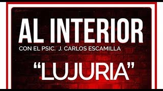 PSIC JCARLOS ESCAMILLA UN VIAJE A TRAVÉS DE LOS 12 PASOS “LUJURIA” [upl. by Aleirbag]