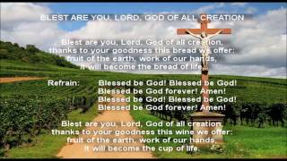 Blest Are You Lord God of All Creation [upl. by Meelas]