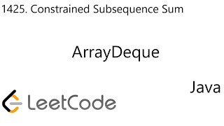 LeetCode 1425  Constrained Subsequence Sum  ArrayDeque  Debug  Java [upl. by Etnoek137]