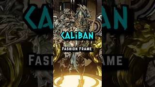 Caliban  Fashion Frame Warframe warframe fashionframe tennocreate shorts [upl. by Palladin746]